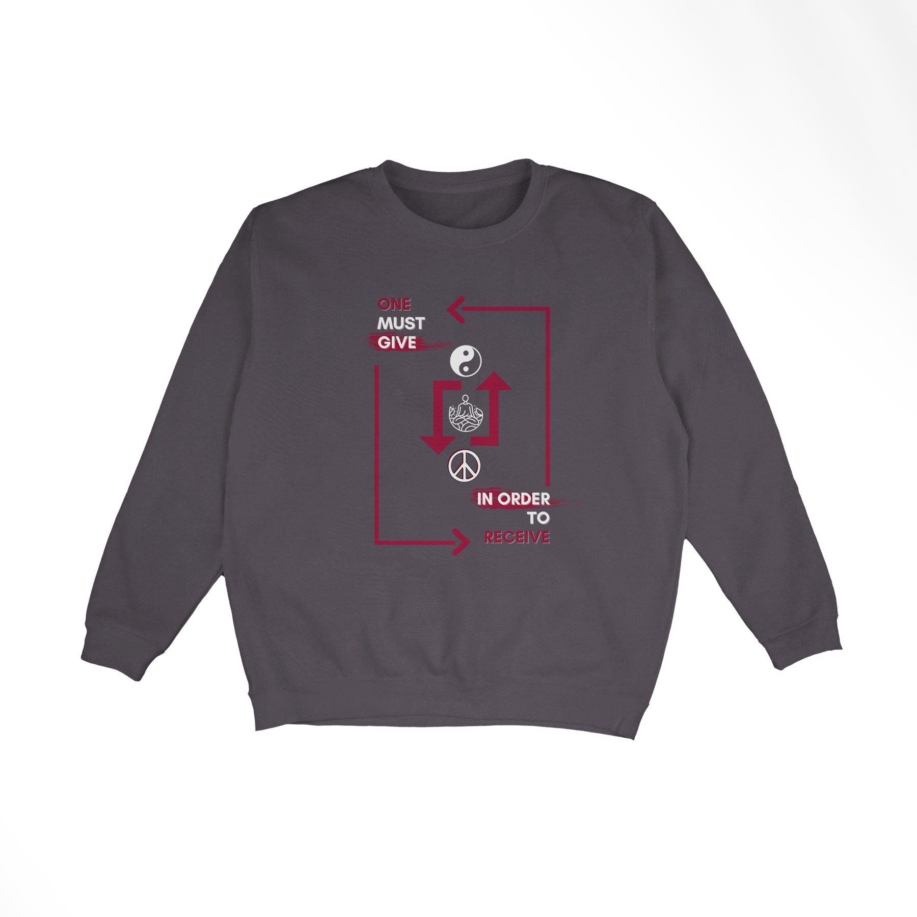 Give to Receive Sweatshirt