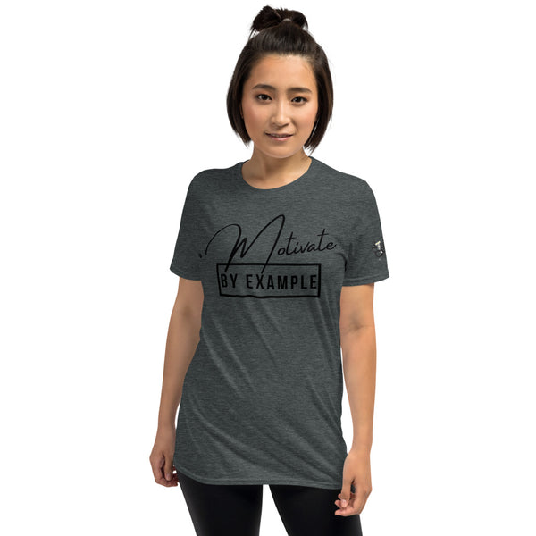 Motivate [By Example]  | Short-Sleeve Unisex T-Shirt