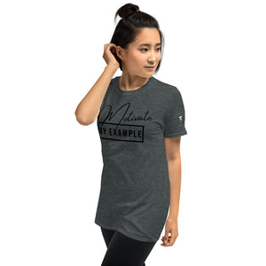 Motivate [By Example]  | Short-Sleeve Unisex T-Shirt