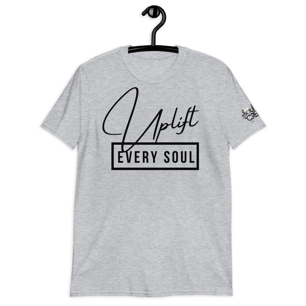 Uplift [Every Soul] | Short-Sleeve Unisex T-Shirt