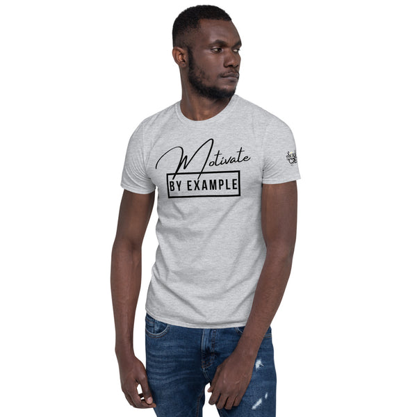 Motivate [By Example]  | Short-Sleeve Unisex T-Shirt