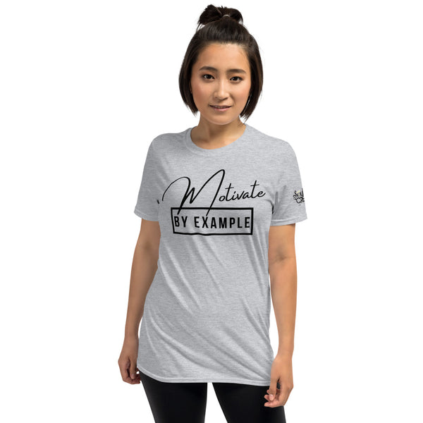 Motivate [By Example]  | Short-Sleeve Unisex T-Shirt