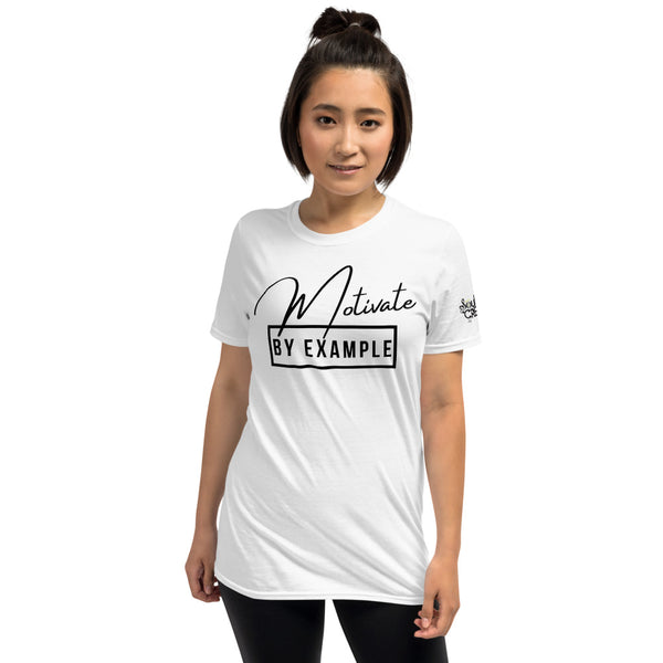 Motivate [By Example]  | Short-Sleeve Unisex T-Shirt